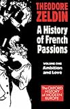 France 1848-1945: Intellect & Pride
