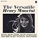 The Versatile Henry Mancini