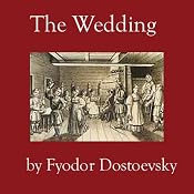 The Wedding | [Fyodor Dostoevsky]