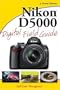 Nikon D5000 Digital Field Guide