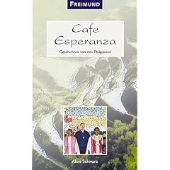 Cafe Esperanza: Geschichten von den Philippinen