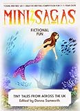 Mini sagas : fictional fun. Tiny tales from across the UK