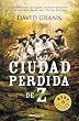 La ciudad perdida de Z (Bestseller (debolsillo))