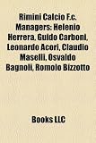 Rimini Calcio F.c. Managers: Helenio Herrera, Guido Carboni, Leonardo Acori, Claudio Maselli, Osvaldo Bagnoli, Romolo Bizzotto