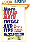 More Rapid Math: Tricks and Tips: 30 Days to Number Mastery