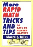 More Rapid Math: Tricks and Tips: 30 Days to Number Mastery