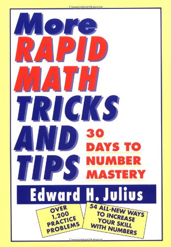 More Rapid Math: Tricks and Tips: 30 Days to Number Mastery Image More Rapid Math: Tricks and Tips: 30 Days to Number Mastery