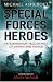 Books : Special Forces Heroes: Extraordinary True Stories of Daring and Valour