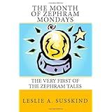 The Month of Zephram Mondays: The very first of the Zephram Tales