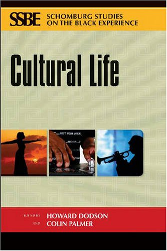 Cultural Life (Schomburg Studies on the Black Experience)