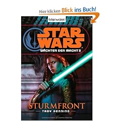 Star Wars(TM) W�chter der Macht 3: Sturmfront