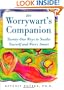 The Worrywart's Companion: Twenty-One Ways to Soothe Yourself and Worry Smart