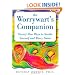 The Worrywart's Companion: Twenty-One Ways to Soothe Yourself and Worry Smart