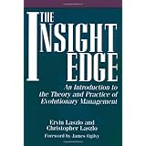 The Insight Edge: An Introduction to the Theory and Practice of Evolutionary Management