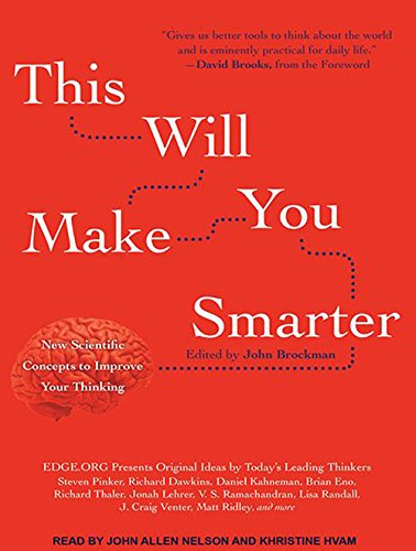 This Will Make You Smarter: New Scientific Concepts to Improve Your Thinking