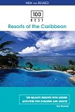 100 Best Resorts of the Caribbean, 8th (100 Best Series)