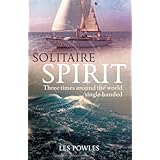 solitaire spirit three times around the world single handed