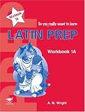 Latin Prep Book 1: Workbook A