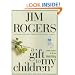 A Gift to My Children: A Father's Lessons for Life and Investing