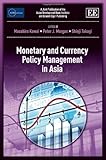 Monetary and currency policy management in Asia