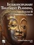 Interdisciplinary Treatment Planning Volume II: Comprehensive Case Studies