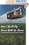 How I Built My House With No Doors
