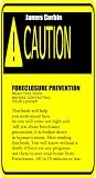 Foreclosure Prevention: Read this book before contacting your lender