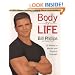 Body for Life: 12 Weeks to Mental and Physical Strength