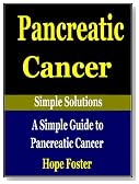 Pancreatic Cancer : A Simple Guide to Pancreatic cancer (Simple Solutions Presents)