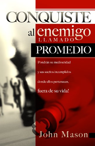 Conquiste al enemigo llamado promedio (Spanish Edition)