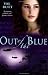 Out of the Blue