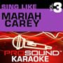 Sing Like Mariah Carey Vol.3 [KARAOKE]