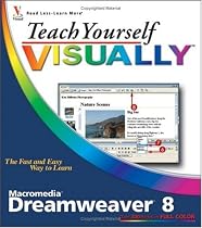 Teach Yourself VISUALLY Macromedia Dreamweaver 8 (Teach Yourself VISUALLY (Tech))
