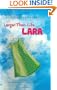 Larger-Than-Life Lara