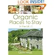 Organic Places to Stay in the UK by Linda Moss