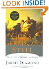 Guns, Germs, and Steel: The Fates of Human Societies