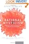 Rational Mysticism: Spirituality Meets Science in the Search for Enlightenment