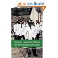 Aus dem Inneren des Riesen - Abenteuer Alltag in Brasilien: Beobachtungen aus einem fremden Land