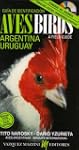 Birds of Argentina and Uruguay: A Fie...