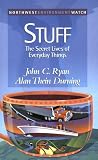 Stuff: The Secret Lives of Everyday Things (New Report)