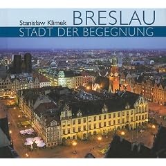 Breslau - Stadt der Begegnung