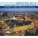 Breslau - Stadt der Begegnung