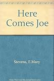 Here comes Joe