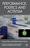 Performance, politics and activism