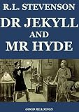 The Strange Case of Dr. Jekyll and Mr. Hyde (Illustrated and Annotated)