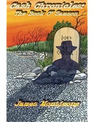 Book: Cash Chronicles: The Book o Samson (Black and White Edition) (Volume 1) - CreateSpace Independent Publishing Platform