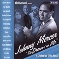Clint Eastwood Presents: Johnny Mercer - The Dreams On Me [Original TV Soundtrack]