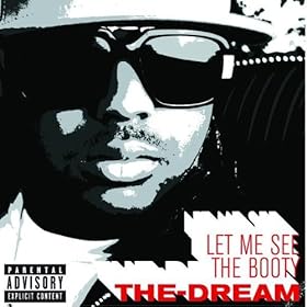 The-Dream Feat. Lil Jon - Let Me See The Booty CDM (2008)