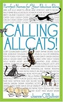 Calling All Cats!: Purrrfect Names for Your Fabulous Feline