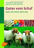 Produkt-Bild: Gutes vom Schaf. Wolle, Leder, Fleisch, Milch, K&auml;se